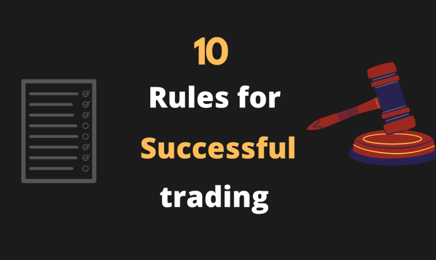 Top 10 Rules for Successful Trading